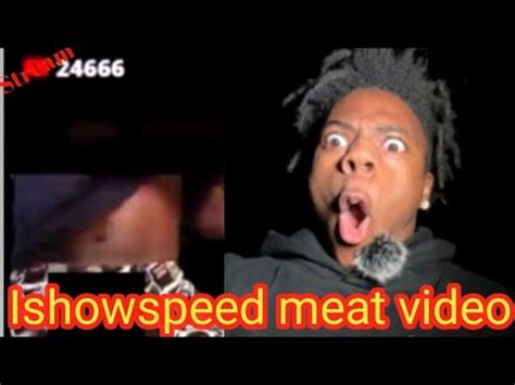 ishowspeed video meat|IShowSpeed Live